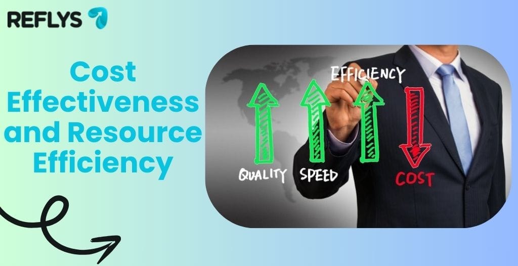 Cost-Effectiveness and Resource Efficiency