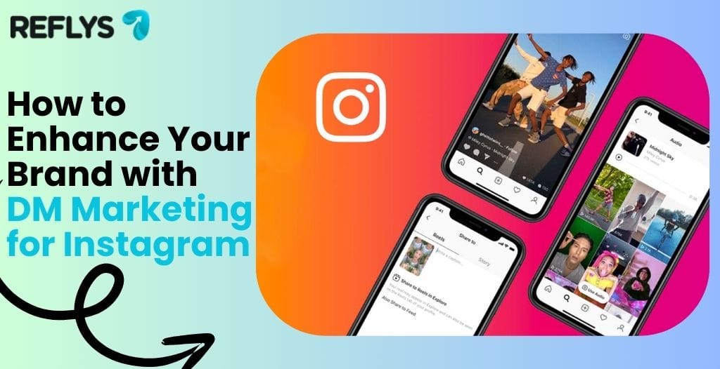 How to Enhance Your Brand with DM Marketing for Instagram