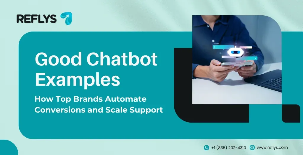 Good Chatbot Examples: How Top Brands Automate Conversions and Scale Support
