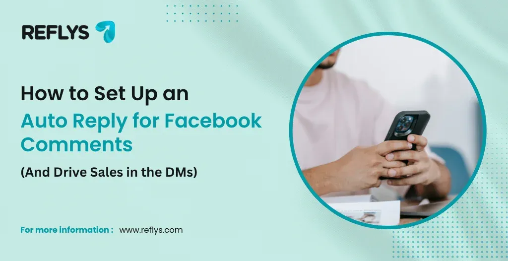 How to Set Up an Auto Reply for Facebook Comments (And Drive Sales in the DMs)