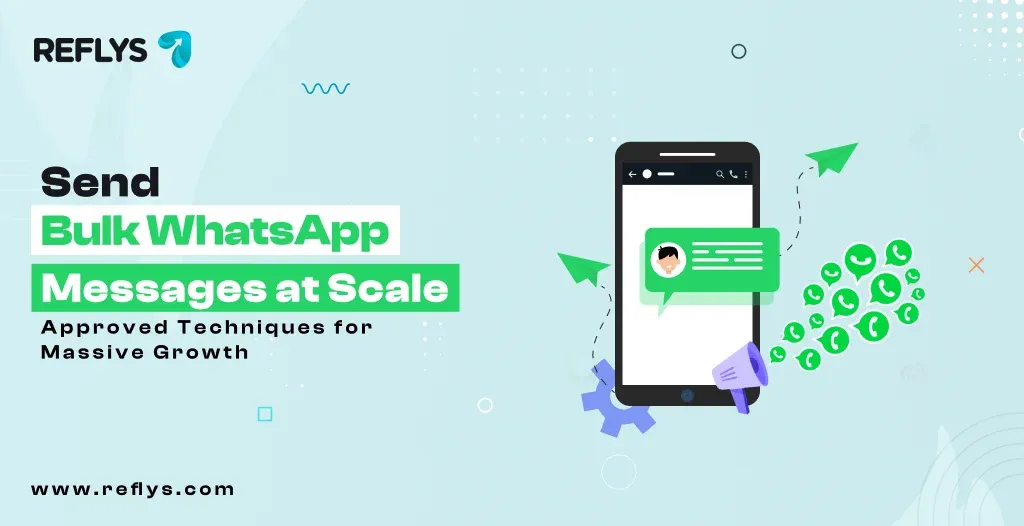 Send Bulk Whatsapp Messages at Scale